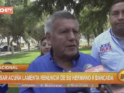 César Acuña lamenta renuncia de su hermano a bancada