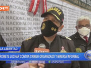 La Libertad: General promete luchar contra crimen organizado y minería informal
