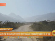 La Libertad: más de 140 000 habitantes se beneficiarán con mantenimiento de vía