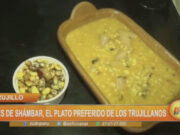 Lunes de shámbar, el plato preferido de los trujillanos