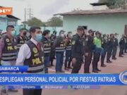 Cajamarca: Despliegan personal policial por fiestas patrias