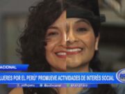 «Mujeres por el Perú» promueve actividades de interés social