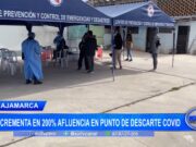 Cajamarca: incrementa en 200% afluencia en punto de descarte COVID-19