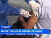 Trujillo: aplican cuarta dosis a mayores de 30 años
