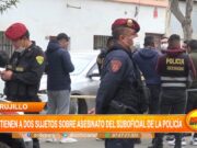 Detienen a dos sujetos sobre asesinato del suboficial de la policía