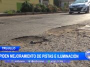 Trujillo: vecinos de la Urb. Aranjuez piden mejoramiento de pistas e iluminación