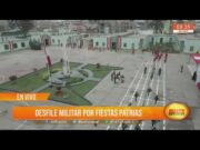 Trujillo: Desfile Militar por Fiestas Patrias