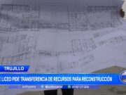 Trujillo: I.E Liceo pide transferencia de recursos para reconstrucción