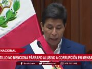 Castillo no menciona párrafo alusivo a corrupción en mensaje