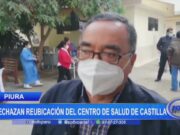 Piura: rechazan reubicación del Centro de Salud de Castilla