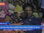 Trujillo: mujer pide ayuda para solventar gastos tras accidente de esposo