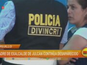 Trujillo: Padre de exalcalde de Julcán continúa desaparecido