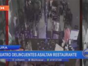 Piura: cuatro delincuentes asaltan restaurante