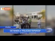 Piura: detienen a «policías yaperos»