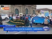 Cajamarca: agricultores bloquean vía Cajamarca – Bambamarca
