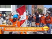 Chiclayo: Trabajadores de construcción civil piden aumento salarial