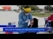 Trujillo: Realizan 90 pruebas de descarte en un solo día