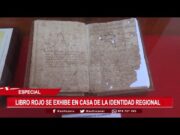 Fiestas Patrias: Libro rojo se exhibe en Casa de la Identidad