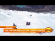Áncash: rescatan a montañistas que cayó a grieta de 20 metros