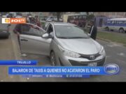 Trujillo: Bajaron de taxis a quienes no acataron el paro en primer día