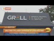 La Libertad: Directores evaluarán continuidad de clases ante paro