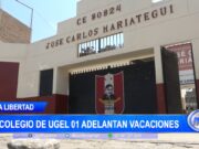 La Libertad: colegio de UGEL 01 adelantan vacaciones