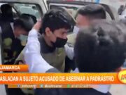 Cajamarca: trasladan a sujeto acusado de asesinar a su padrastro