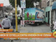 Trujillo: camión se estrella contra vivienda en avenida España