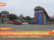 Trujillo: se quejan de feria en plaza de armas de Florencia de Mora