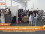 Trujillo: emprendedoras trujillanas realizan exposición de marcas