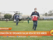 Lambayeque: donación de órganos salva vida de dos niños