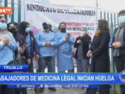 Trujillo: trabajadores de medicina legal inician huelga