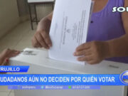 Trujillo: ciudadanos aún no deciden por quién votar