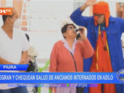 Piura: alegran y chequean salud de ancianos internados en asilo