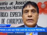 Huaraz: defiende a juez que tiene caso del alcalde provincial