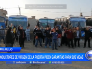 Trujillo: conductores de Virgen de la Puerta piden garantías para sus vidas