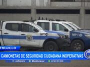 Trujillo: 26 camionetas de Seguridad Ciudadana se encuentran inoperativas