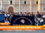 Trujillo: estudiantes de ingeniería destacan en competencia nacional