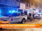 Trujillo: lanzan explosivo a negocio de venta de bebidas