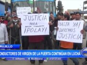 Trujillo: conductores de Virgen de la Puerta continúan en lucha