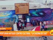 La Libertad: Reaperturan antiguo centro cultural “La casona de Cao”