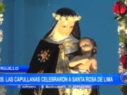 Trujillo: Urb. Las Capullanas celebraron a Santa Rosa de Lima