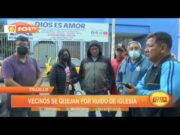 Trujillo: vecinos se quejan por ruido de iglesia