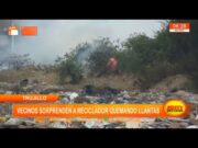 Trujillo: vecinos sorprenden a reciclador quemando llantas