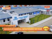 La Libertad: inauguran hospital Bicentenario de Chao