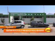 Trujillo: debatirán proyecto de ley para que Alto Trujillo sea distrito