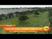 Trujillo: Controlaría investiga concesión de jardines de la paz