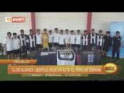 Trujillo: Club Alianza Libertad dejó en alto el Perú en España