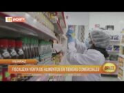 Huaraz: fiscalizan venta de alimentos en tiendas comerciales
