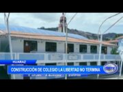 Huaraz: construcción de colegio La Libertad no termina